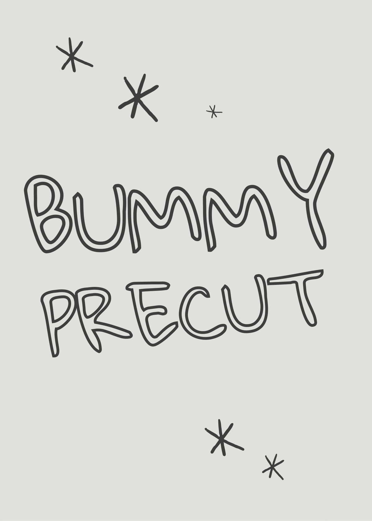 Bummy precut