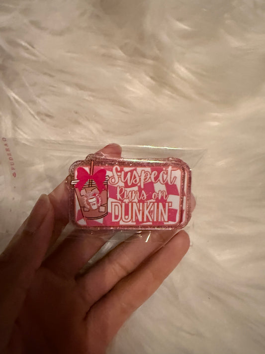 Runs on Dunkin acrylic flat back