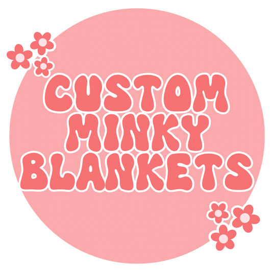 Custom minky blankets
