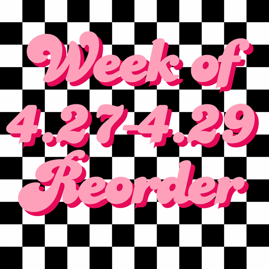 Preorder week 4/27-4/29